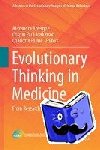  - Evolutionary Thinking in Medicine - From Research to Policy and Practice