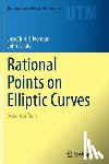 Joseph H. Silverman, John T. Tate - Rational Points on Elliptic Curves