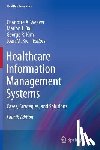 Charlotte A. Weaver, Marion J. Ball, George R. Kim, Joan M. Kiel - Healthcare Information Management Systems