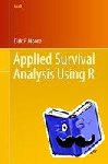 Moore, Dirk F. - Applied Survival Analysis Using R