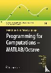 Svein Linge, Hans Petter Langtangen - Programming for Computations - MATLAB/Octave