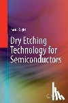 Nojiri, Kazuo - Dry Etching Technology for Semiconductors