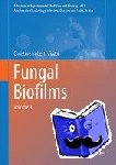  - Fungal Biofilms and related infections - Advances in Microbiology, Infectious Diseases and Public Health Volume 3