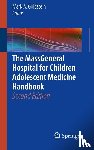  - The MassGeneral Hospital for Children Adolescent Medicine Handbook