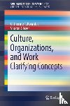 Kwantes, Catherine T., Glazer, Sharon - Culture, Organizations, and Work