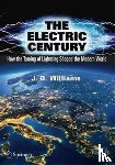 Williams, J.B. - The Electric Century