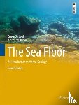 Eugen Seibold, Wolfgang Berger - The Sea Floor - An Introduction to Marine Geology