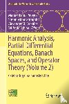  - Harmonic Analysis, Partial Differential Equations, Banach Spaces, and Operator Theory (Volume 2)