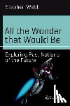 Webb, Stephen - All the Wonder that Would Be