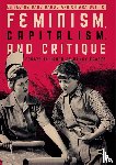  - Feminism, Capitalism, and Critique