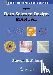 Skiena, Professor Steven S. - The Data Science Design Manual