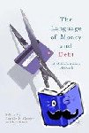  - The Language of Money and Debt - A Multidisciplinary Approach