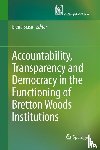  - Accountability, Transparency and Democracy in the Functioning of Bretton Woods Institutions