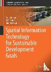 Kumar, Dilip, Singh, R.B., Kaur, Ranjeet - Spatial Information Technology for Sustainable Development Goals