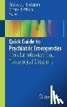  - Quick Guide to Psychiatric Emergencies - Tools for Behavioral and Toxicological Situations