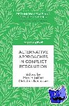  - Alternative Approaches in Conflict Resolution