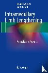 Green, Stuart A., Dahl, Mark T. - Intramedullary Limb Lengthening