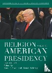 - Religion and the American Presidency