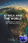  - Africa and the World - Bilateral and Multilateral International Diplomacy