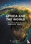  - Africa and the World - Bilateral and Multilateral International Diplomacy