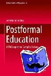 Jennifer M. Gidley - Postformal Education - A Philosophy for Complex Futures