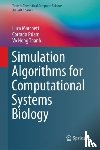 Marchetti, Luca, Priami, Corrado, Thanh, Vo Hong - Simulation Algorithms for Computational Systems Biology