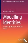 Popa, Catalin Nicolae - Modelling Identities - A Case Study from the Iron Age of South-East Europe
