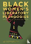  - Black Women's Liberatory Pedagogies