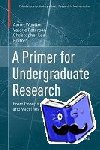  - A Primer for Undergraduate Research - From Groups and Tiles to Frames and Vaccines