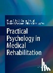 Maggi A. Budd, Sigmund Hough, Stephen T. Wegener, William Stiers - Practical Psychology in Medical Rehabilitation