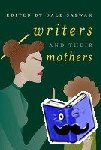  - Writers and Their Mothers