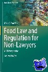 Sanchez, Marc C. - Food Law and Regulation for Non-Lawyers - A US Perspective