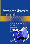  - Psychiatric Disorders Late in Life - A Comprehensive Review