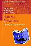 Heinze, Thomas, El Seoud, Omar A., Koschella, Andreas - Cellulose Derivatives - Synthesis, Structure, and Properties