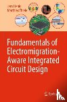 Lienig, Jens, Thiele, Matthias - Fundamentals of Electromigration-Aware Integrated Circuit Design