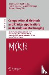  - Computational Methods and Clinical Applications in Musculoskeletal Imaging