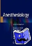  - Anesthesiology - A Practical Approach