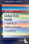 Subrahmanian, Krishnan, Swamy, Padma - Global Child Health