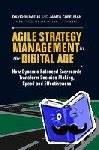 Wiraeus, David, Creelman, James - Agile Strategy Management in the Digital Age - How Dynamic Balanced Scorecards Transform Decision Making, Speed and Effectiveness