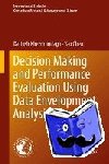 Khezrimotlagh, Dariush, Chen, Yao - Decision Making and Performance Evaluation Using Data Envelopment Analysis - Theory, Modeling and Applications