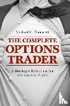 Thomsett, Michael C. - The Complete Options Trader - A Strategic Reference for Derivatives Profits