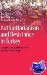  - Authoritarianism and Resistance in Turkey - Conversations on Democratic and Social Challenges