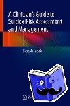 Sadek, Joseph - A Clinician's Guide to Suicide Risk Assessment and Management