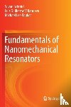 Schmid, Silvan, Villanueva, Luis Guillermo, Roukes, Michael Lee - Fundamentals of Nanomechanical Resonators