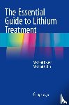 Bauer, Michael, Gitlin, Michael - The Essential Guide to Lithium Treatment