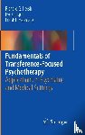 Hersh, Richard G., Caligor, Eve, Yeomans, Frank E. - Fundamentals of Transference-Focused Psychotherapy