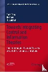 Fang, Song, Chen, Jie, Ishii, Hideaki - Towards Integrating Control and Information Theories