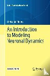 Borgers, Christoph - An Introduction to Modeling Neuronal Dynamics