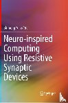  - Neuro-inspired Computing Using Resistive Synaptic Devices
