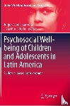  - Psychosocial Well-being of Children and Adolescents in Latin America